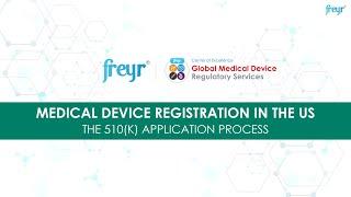 Medical Device Registration in the US- The 510(k)-Application Process