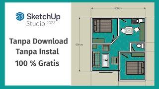 SKETCHUP GRATIS 2023 AMAN LEGAL RESMI !!! TAK PERLU CARA INSTAL SKETCHUP 2023 !!