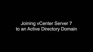 Joining vCenter Server to AD in vSphere 7