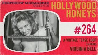 Hollywood Honeys # 264 - A Vintage Tease Loop starring Virginia Bell