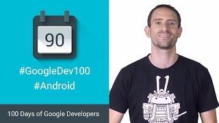 Developing for Android 6.0 Marshmallow (100 Days of Google Dev)