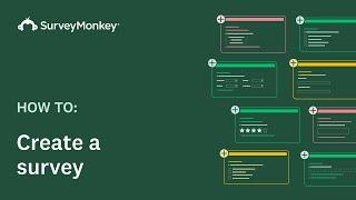 Creating a survey with SurveyMonkey