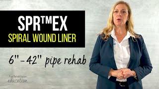 SPR™EX Spiral Wound Pipe Rehabilitation