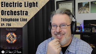 Classical Composer Reacts to ELECTRIC LIGHT ORCHESTRA: Telephone Line | The Daily Doug | Ep. 756