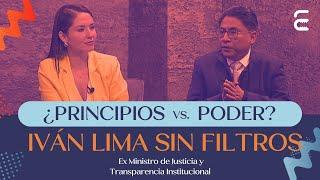 ¿Principios vs. poder? Iván Lima sin filtros