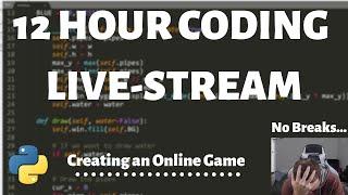 12 Hour Coding Livestream - Creating an Online Game with Python