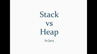 Stack vs Heap - Java