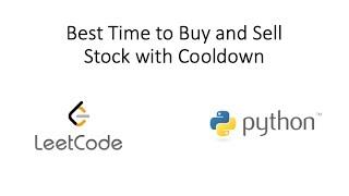 Leetcode - Best Time to Buy and Sell Stock with Cooldown (Python)