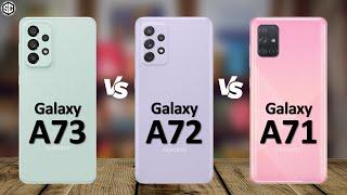 Samsung Galaxy A73 5G VS Galaxy A72 VS Galaxy A71