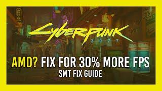 PSA: Ryzen/AMD users: Gain +30% FPS with simple CPU tip | Cyberpunk 2077