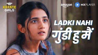 Power Of A Sigma Girl | Ashlesha Thakur | Karate Girls | Amazon MX Player