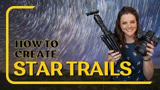 Star Trail Photography for Beginners!