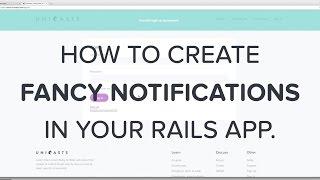 How to create fancy notifications in your Rails app