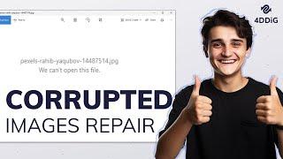 [CORRUPTED IMAGEGS REPAIR] 5 Methods to Repair Corrupted Photos | JPG/JPEG File Repair