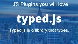 JavaScript Animated Typing with Typed.js | JS Plugins you will love