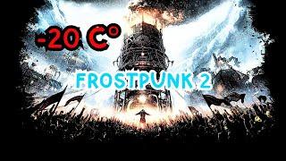 Frostpunk 2 | A NEW HOME Part 1 | Fight the cold