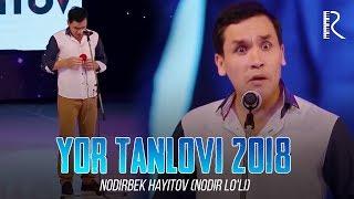 Nodirbek Hayitov - Yor tanlovi