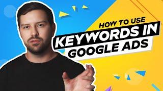 How To Use Keywords In Google Ads In 2024