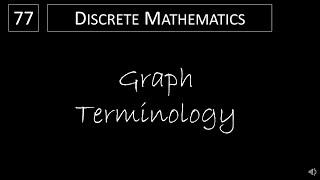 Discrete Math - 10.2.1 Graph Terminology