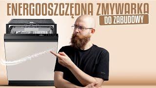 Jaka zmywarka do zabudowy? Ranking ENERGOOSZCZĘDNYCH modeli