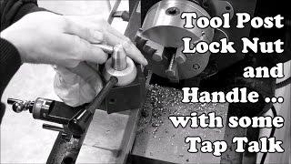 Tool Post Lock Nut and Handle