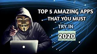 Top 5 amazing APPS that YOU must TRY in 2020