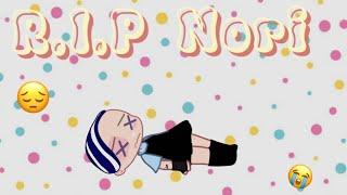 R.I.P Nori (I found her dw)