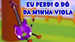 Eu Perdi o Dó Da Minha Viola - Música infantil