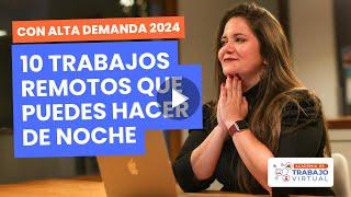 Top 10 TRABAJOS REMOTOS bien pagados que puedes hacer de NOCHE  (2024)