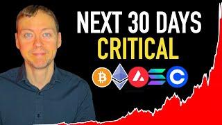 Next 30 Days is Critical for Crypto  Here's Why!