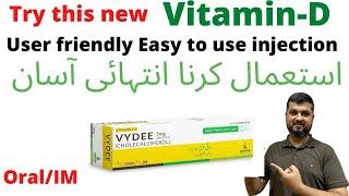 New Vitamin-D (VYDEE) Injection….Easy to Use