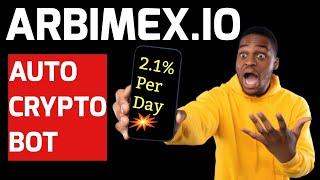 ARBIMEX REVIEW: arbimex.io CRYPTO ARBITRAGE 2.1% Daily Profit 