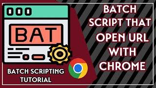 Bat File To Open Chrome With URL