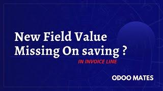 How To Fix Invoice Line Value Missing On Saving issue || Adding Field in Invoice Line