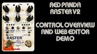 Red Panda Raster V2 Delay - Control Overview And Web Editor Demo