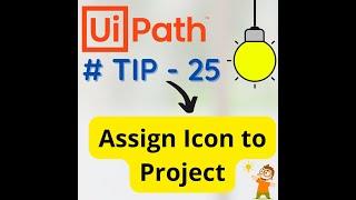  UiPath Tips and Tricks | Assign Icon to Projects | UiPath Assistant | Learn UiPath Tutorial