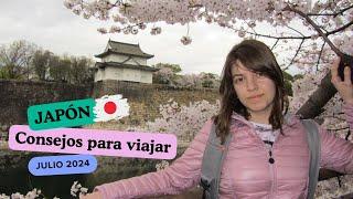 17 CONSEJOS para viajar a JAPÓN este año 2024 