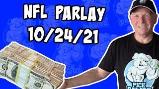 Free NFL Parlay For Today 10/24/21 NFL Pick & Prediction NFL Betting