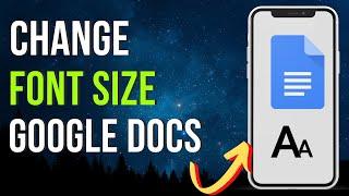 HOW TO CHANGE FONT SIZE ON GOOGLE DOCS MOBILE
