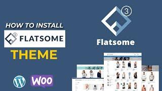 How to Install WordPress eCommerce Theme Flatsome | Flatsome WP theme free download