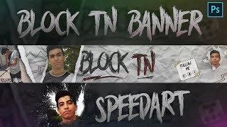 Block TN YOUTUBE Banner ( SPEED ART ) road to 300 subs