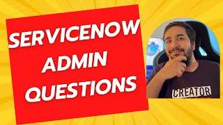 #2 ServiceNow Admin Certification Questions | Interview and Certification Preparation