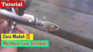 Cara membuat lure stickbait mini #tutorial  #lurestickbait