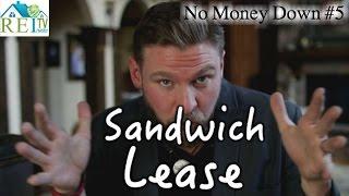 What Is a Sandwich Lease - No Money Down #5