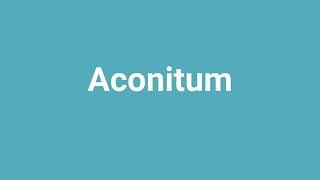 'Aconitum' Meaning and Pronunciation