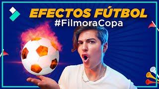 Efectos Poderosos Para Edits de Fútbol  | Gana Premios con el Concurso #FilmoraCopa