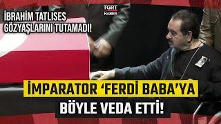 Ferdi Tayfur İçin AKM'de Anma Töreni: İbrahim Tatlıses'ten Duygusal Sözler! - TGRT Haber