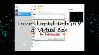 CARA INSTALL DEBIAN 9 DI VIRTUAL BOX