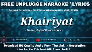 Khairiyat - Arijit Singh | Free Unplugged Karaoke Lyrics | Chhichhore | Nitesh Tiwari