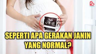 Ciri-ciri Gerakan Janin yang Normal